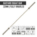 Bastard Squat Bar With Chrome Shaft - 32mm/25kg - Fully Knurled - Strength Shop